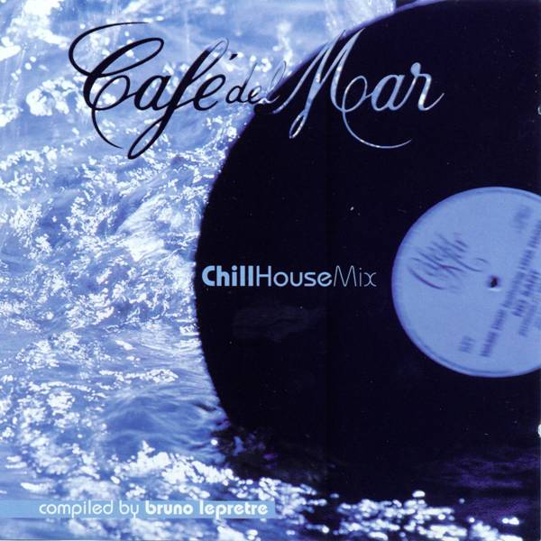 Cafe del Mar - Chillhouse mix vol. 1 (1999)
